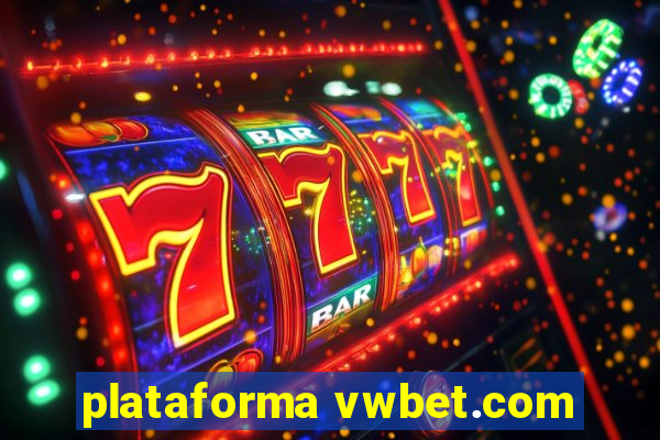 plataforma vwbet.com